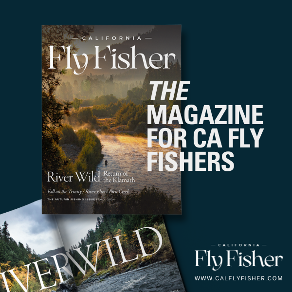 California Fly Fisher Annual Subscription (Print & Digital)